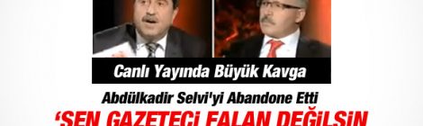 Abdülkadir Selvi ile Altan Tan Kavgası