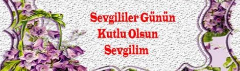 Sevgililer Günü Yazıları
