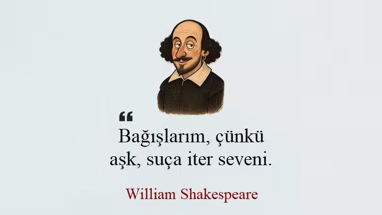 William Shakespeare Sözleri: Aşk, Hayat ve Daha Fazlası Üzerine En Anlamlı Alıntılar