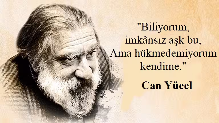 Can Yücel Sözleri