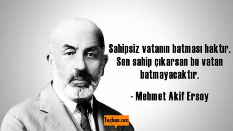 Mehmet Akif Ersoy sözleri