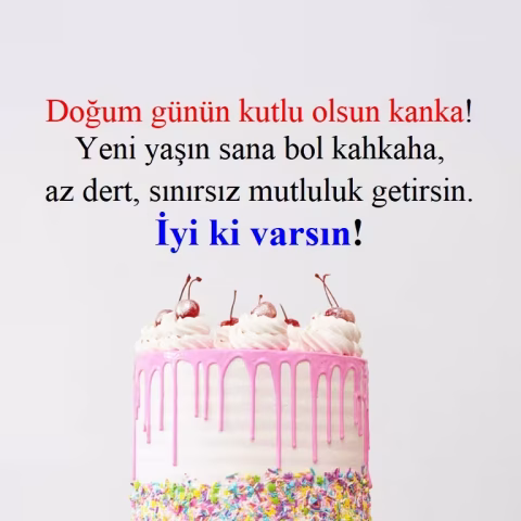 Doğum günün kutlu olsun kanka! Yeni yaşın sana bol kahkaha, az dert, sınırsız mutluluk getirsin. İyi ki varsın!