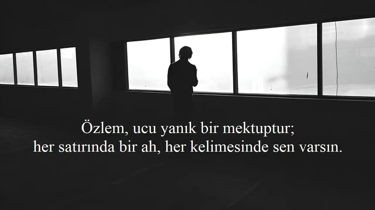 Özlem Sözleri: Sevgiliye, Aileye Özlemek İle İlgili Ağlatan Sözler