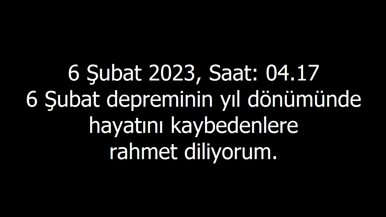 6 Şubat Depremi Mesajları 2026: Unutmadık, Unutmayacağız!