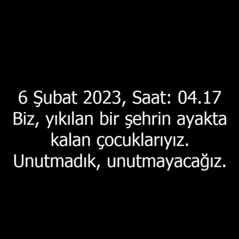 Biz, yıkılan bir şehrin ayakta kalan çocuklarıyız. Unutmadık, unutmayacağız.